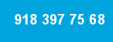 918 397 75 68 918 397 75 68